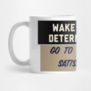 Determination Mug